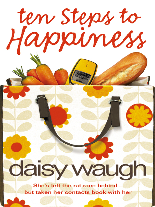 Title details for Ten Steps to Happiness by Daisy Waugh - Available